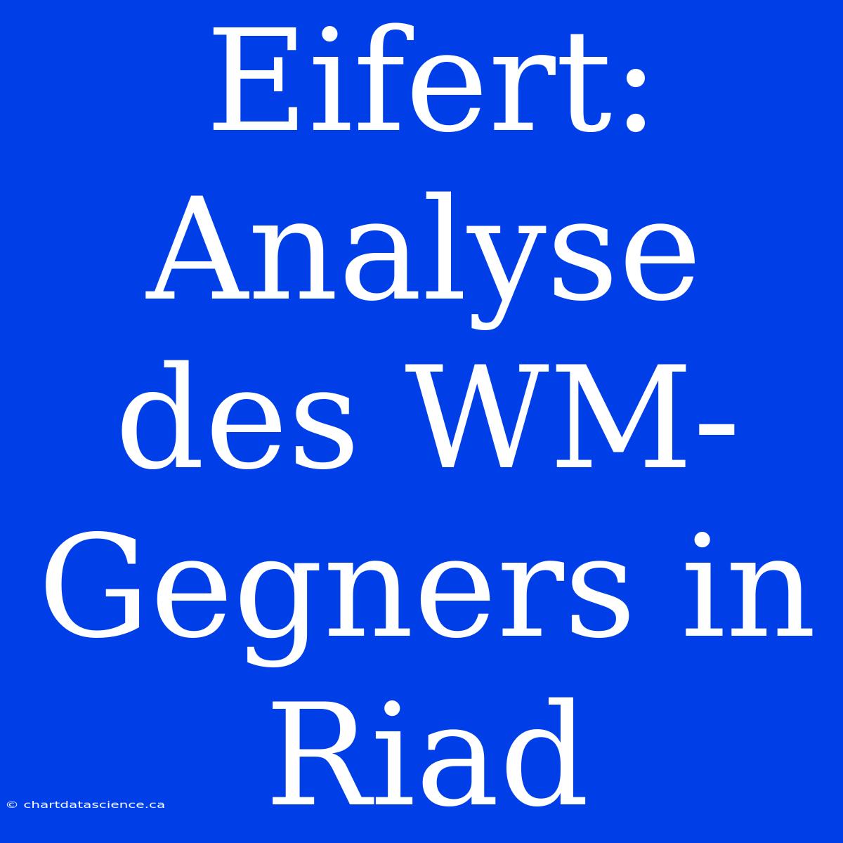 Eifert: Analyse Des WM-Gegners In Riad