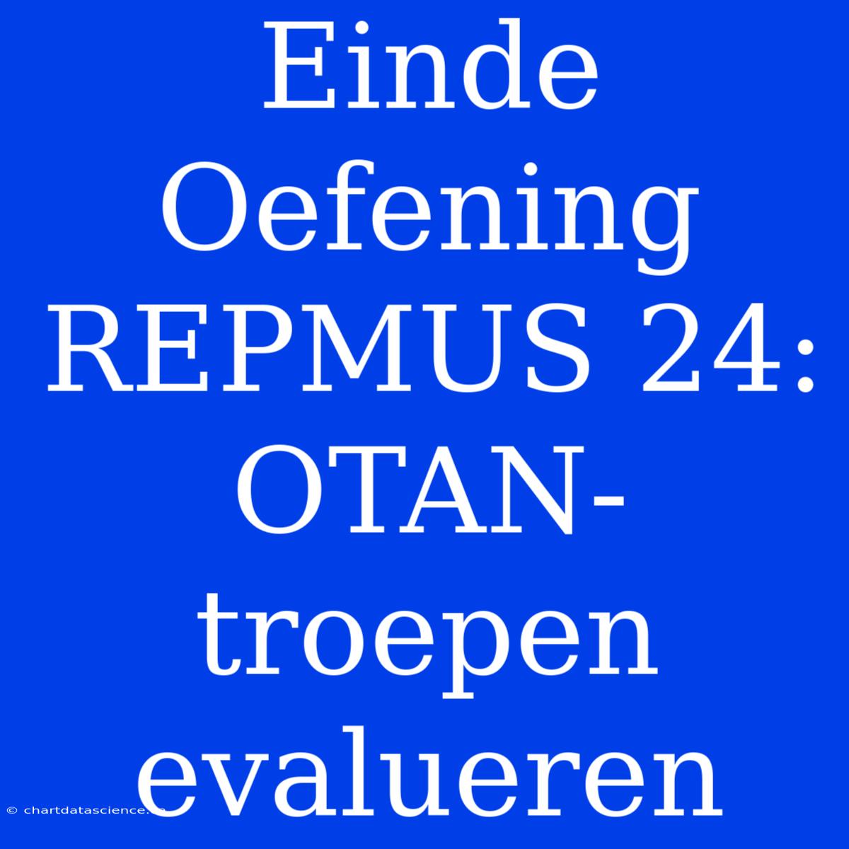 Einde Oefening REPMUS 24: OTAN-troepen Evalueren