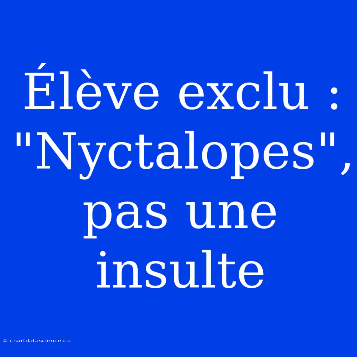 Élève Exclu : 