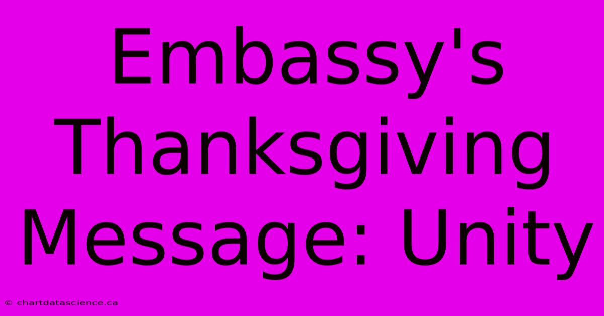 Embassy's Thanksgiving Message: Unity