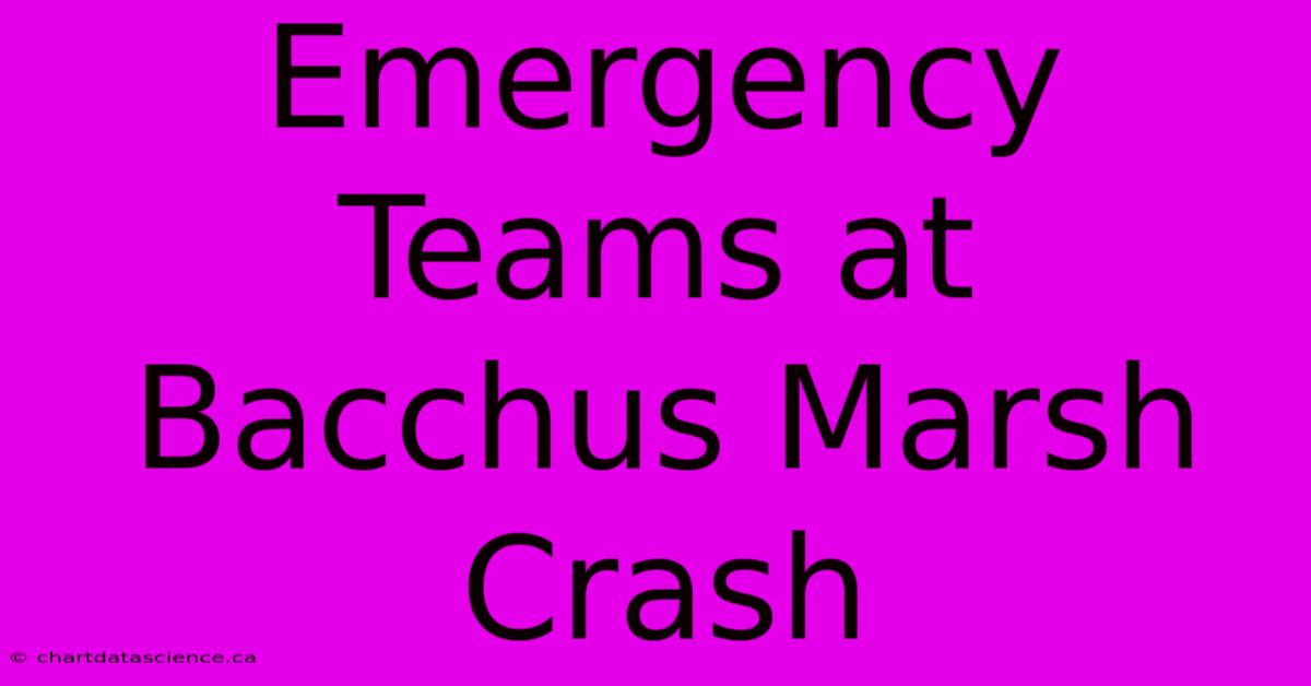 Emergency Teams At Bacchus Marsh Crash