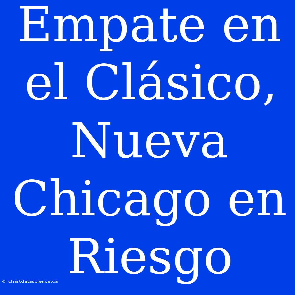 Empate En El Clásico, Nueva Chicago En Riesgo