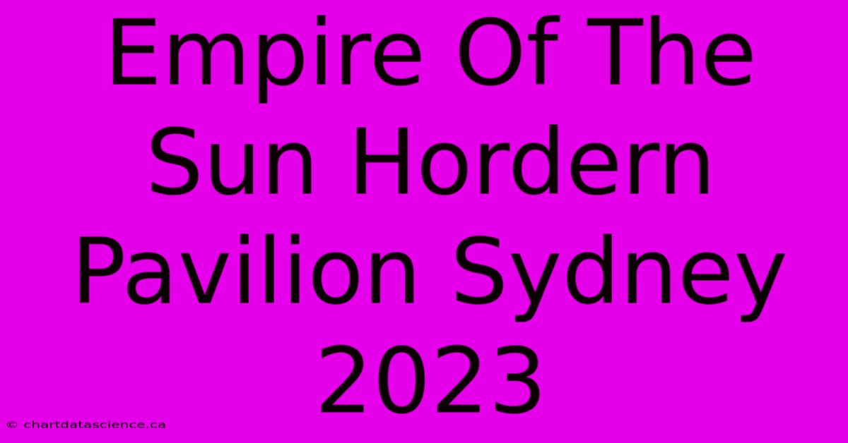 Empire Of The Sun Hordern Pavilion Sydney 2023 