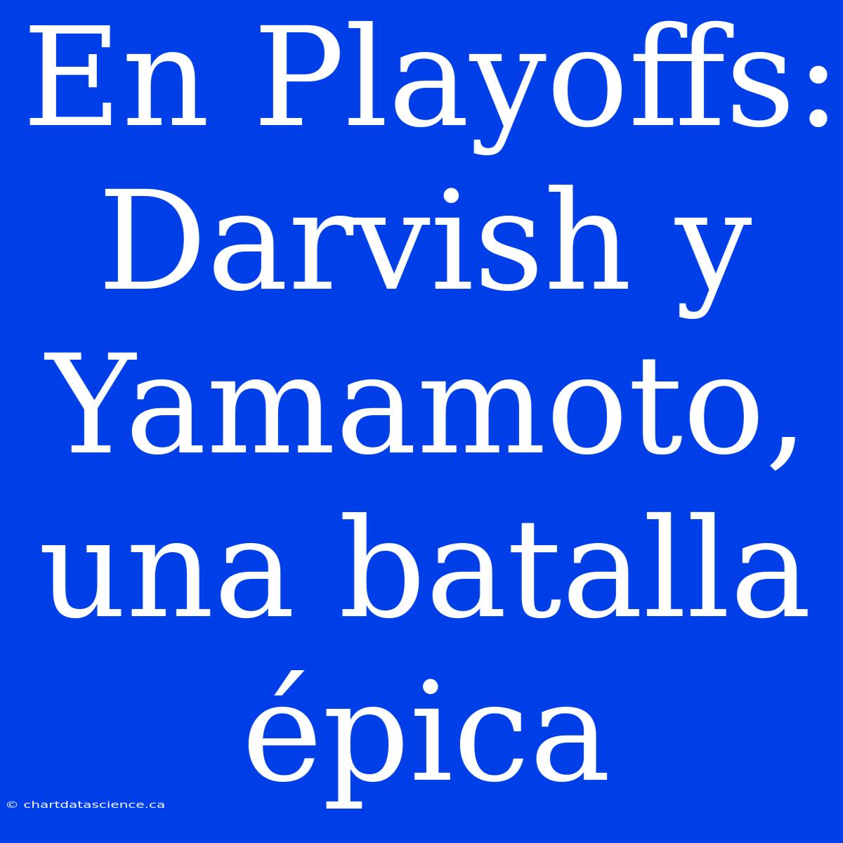 En Playoffs: Darvish Y Yamamoto, Una Batalla Épica