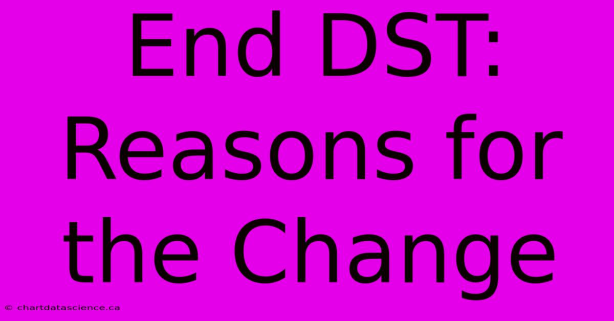 End DST: Reasons For The Change 