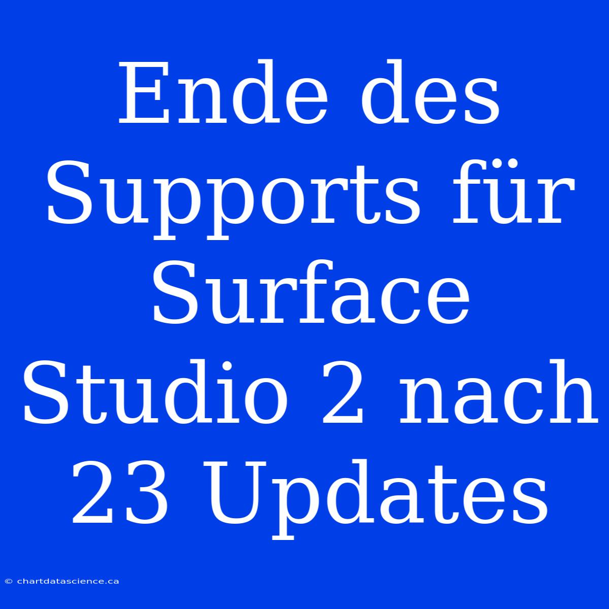 Ende Des Supports Für Surface Studio 2 Nach 23 Updates