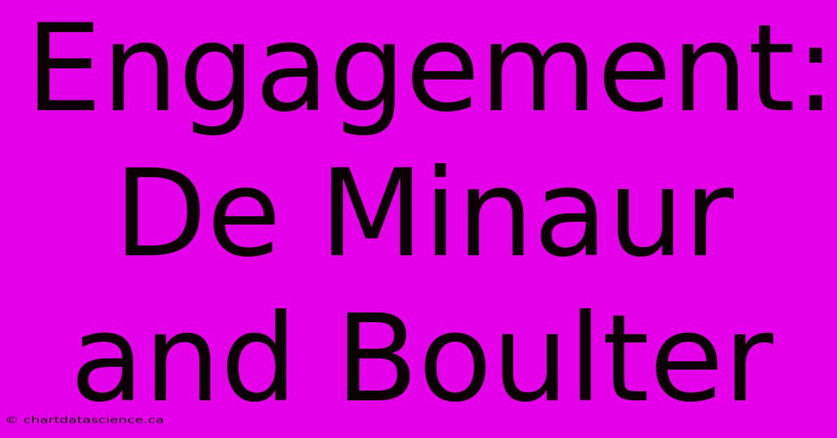 Engagement: De Minaur And Boulter