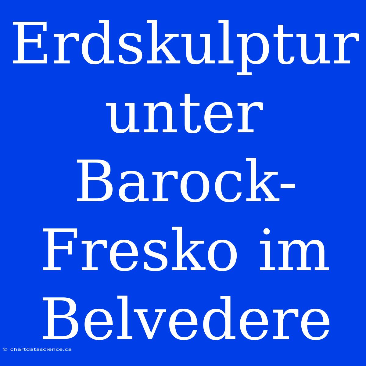 Erdskulptur Unter Barock-Fresko Im Belvedere