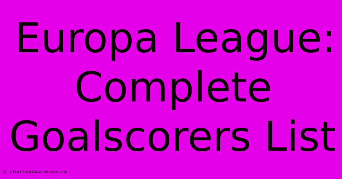 Europa League: Complete Goalscorers List 