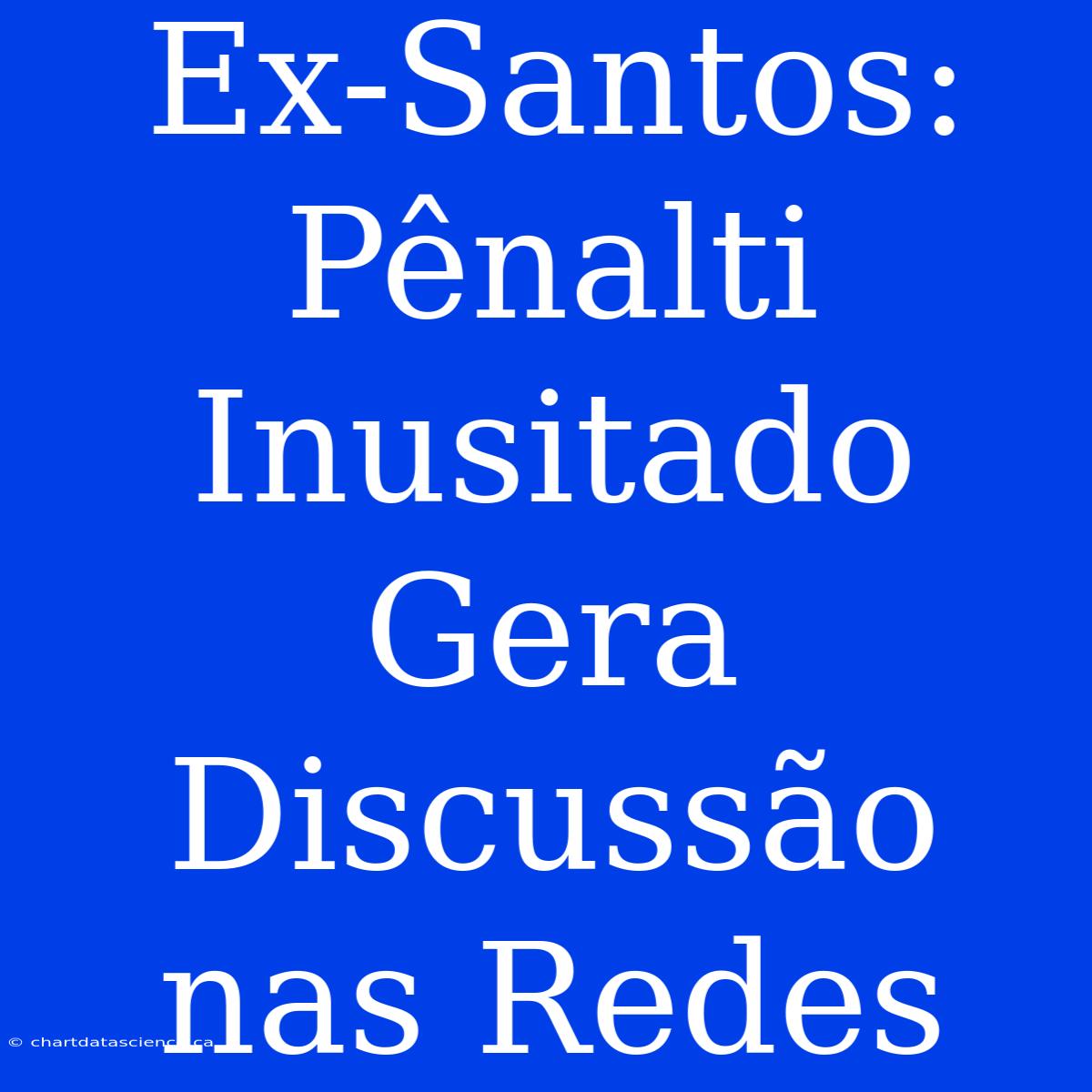 Ex-Santos: Pênalti Inusitado Gera Discussão Nas Redes