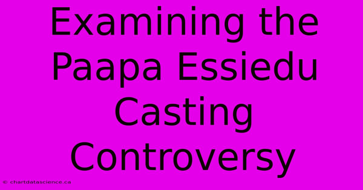 Examining The Paapa Essiedu Casting Controversy