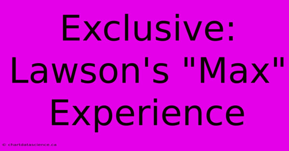 Exclusive: Lawson's 