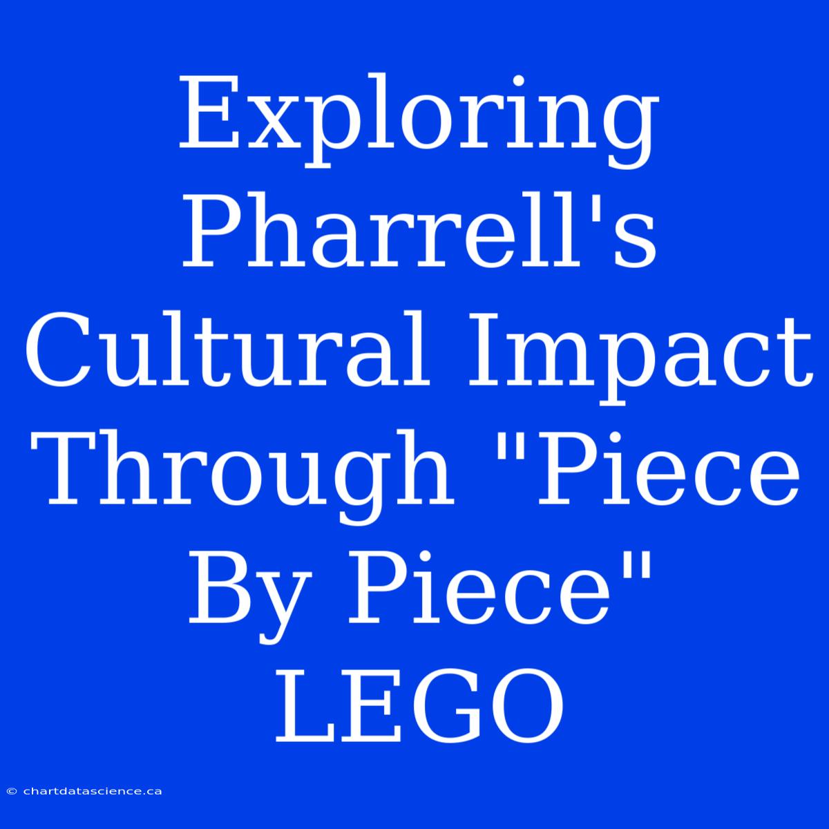 Exploring Pharrell's Cultural Impact Through 