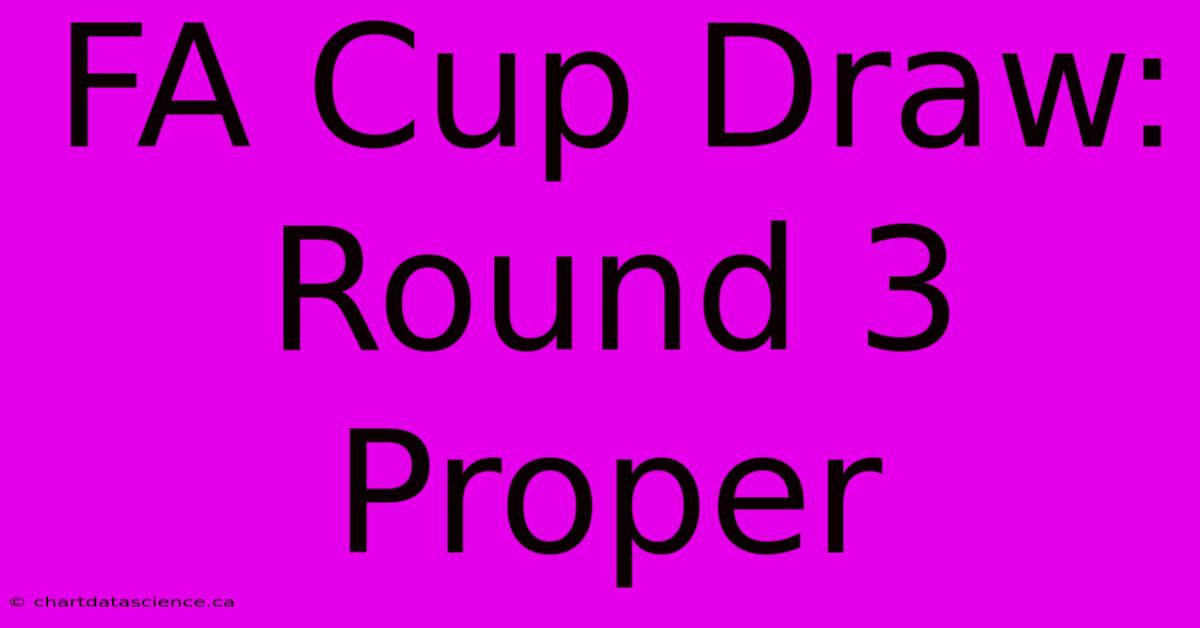 FA Cup Draw: Round 3 Proper