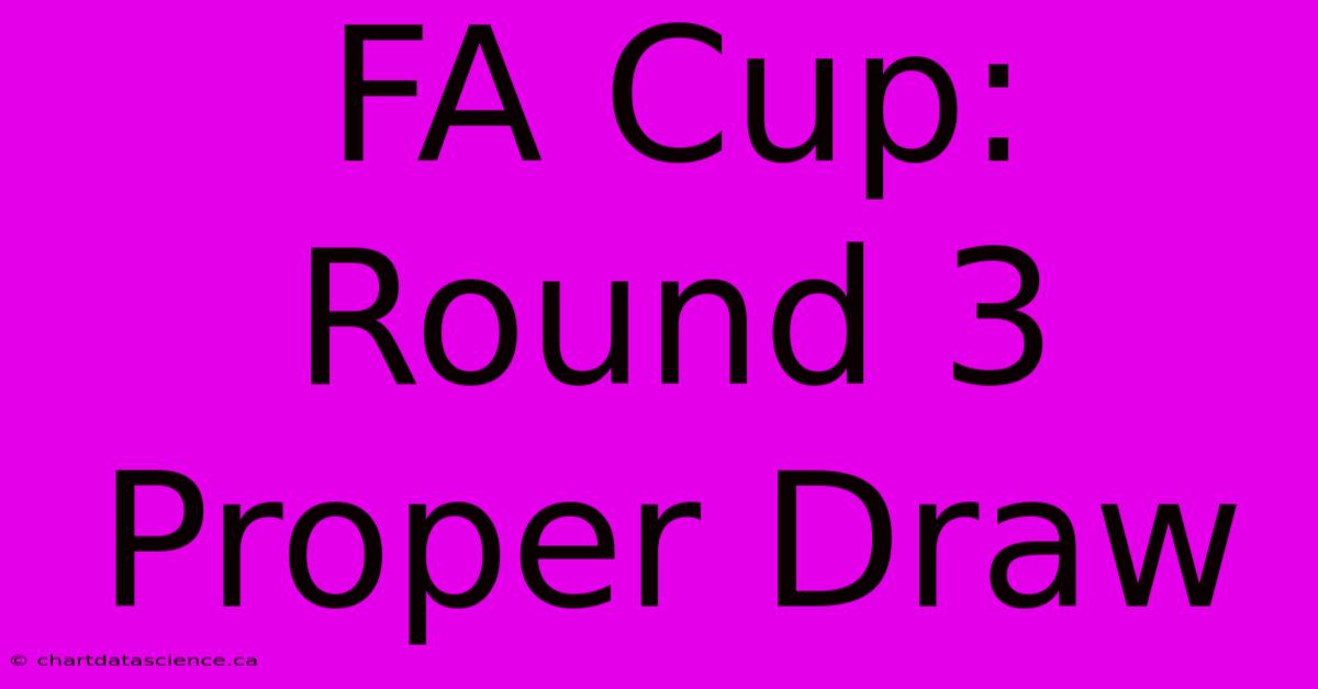 FA Cup: Round 3 Proper Draw