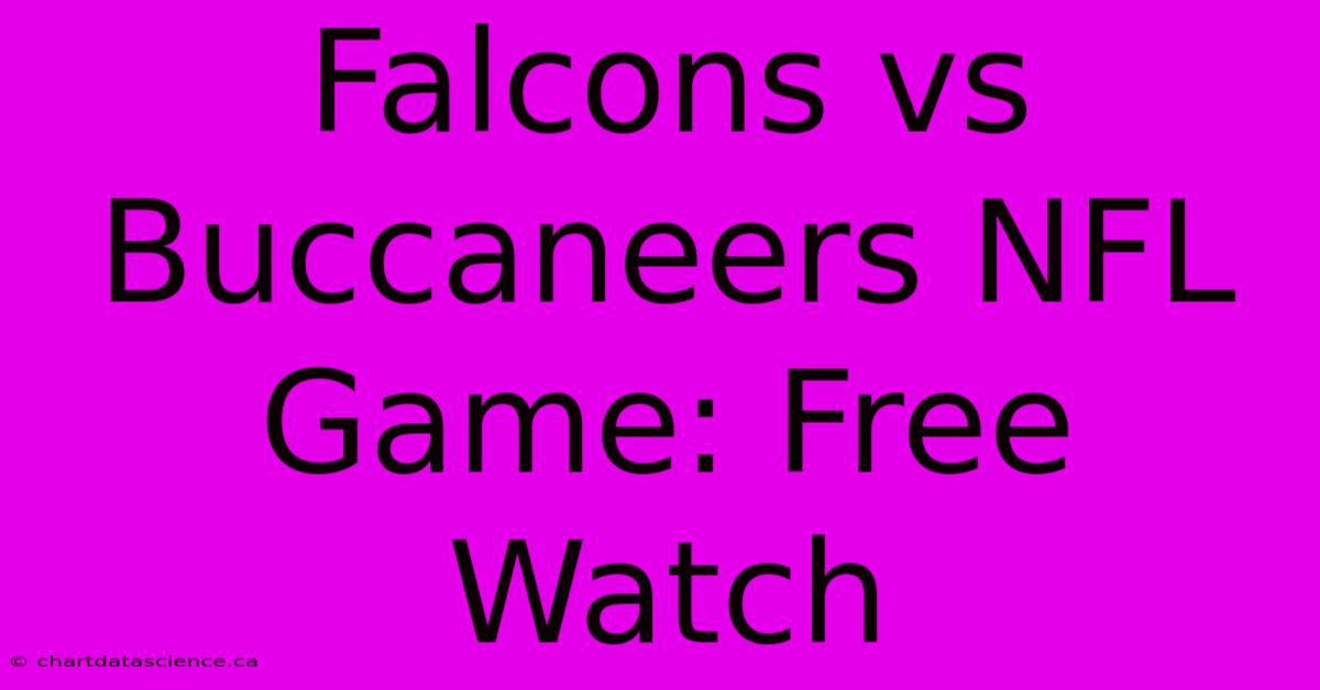 Falcons Vs Buccaneers NFL Game: Free Watch