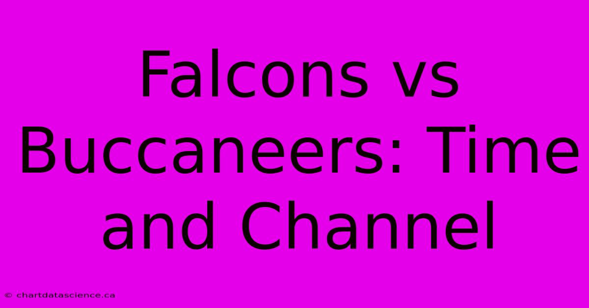 Falcons Vs Buccaneers: Time And Channel