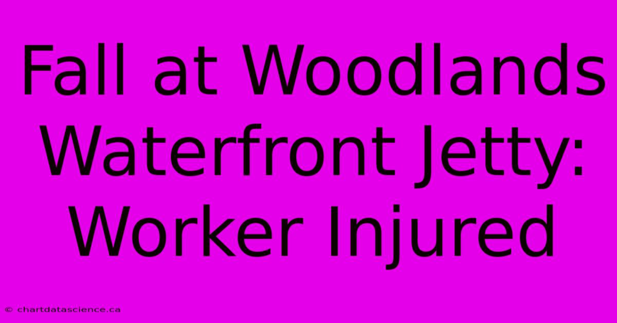 Fall At Woodlands Waterfront Jetty: Worker Injured 