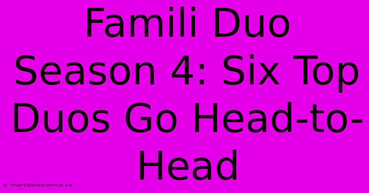 Famili Duo Season 4: Six Top Duos Go Head-to-Head