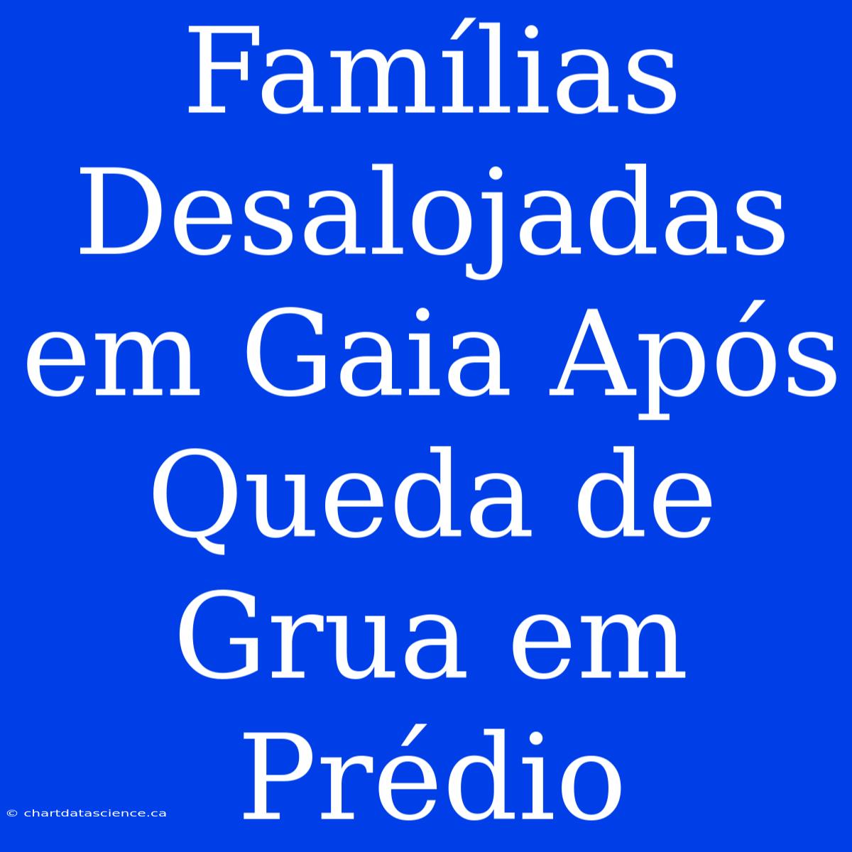 Famílias Desalojadas Em Gaia Após Queda De Grua Em Prédio