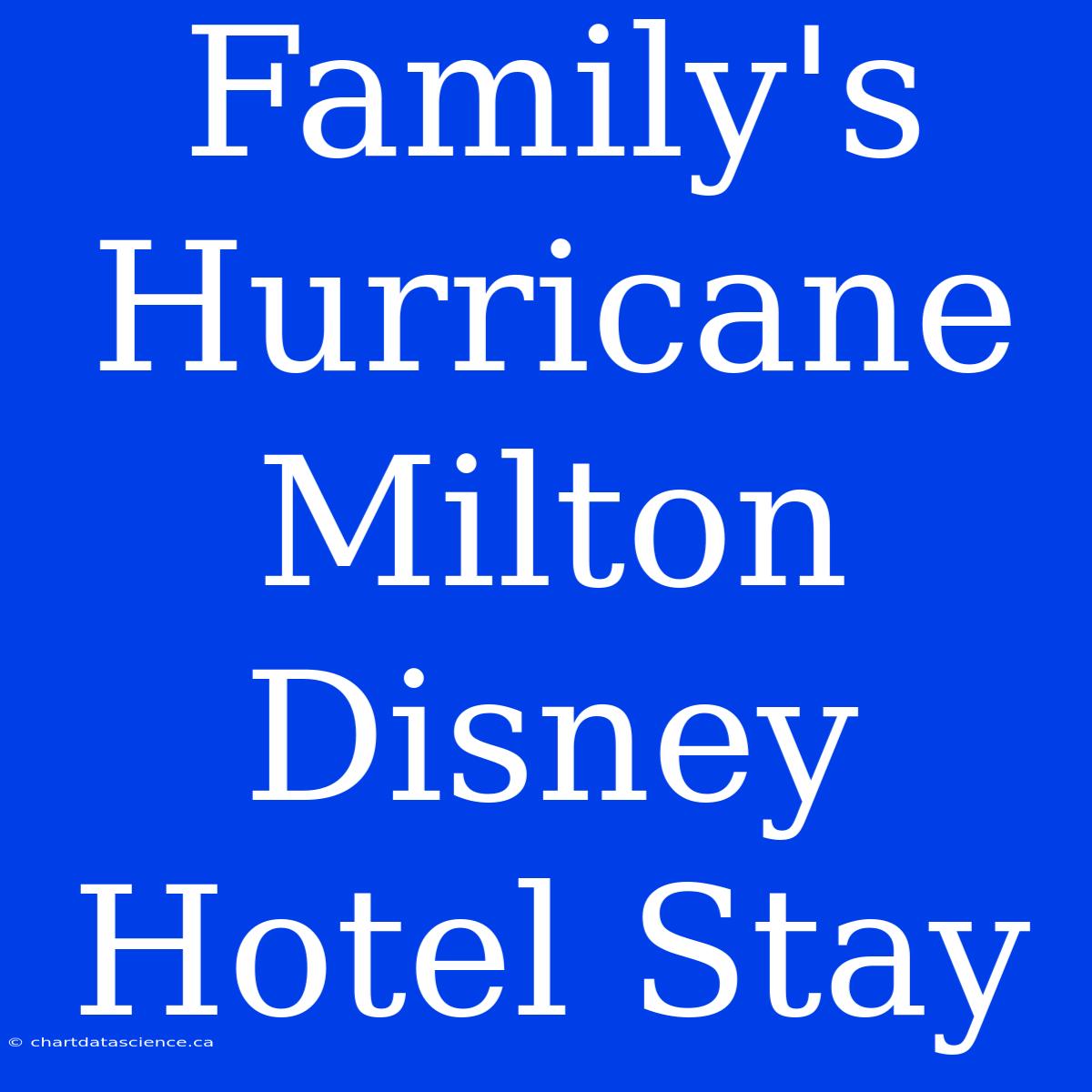 Family's Hurricane Milton Disney Hotel Stay