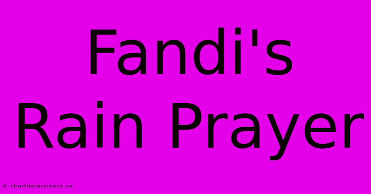 Fandi's Rain Prayer