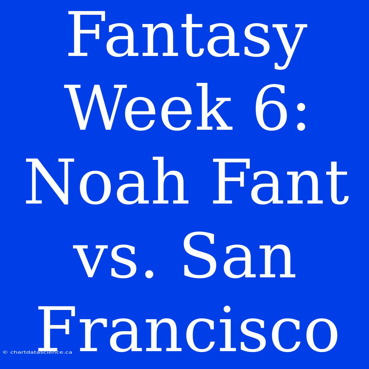 Fantasy Week 6: Noah Fant Vs. San Francisco