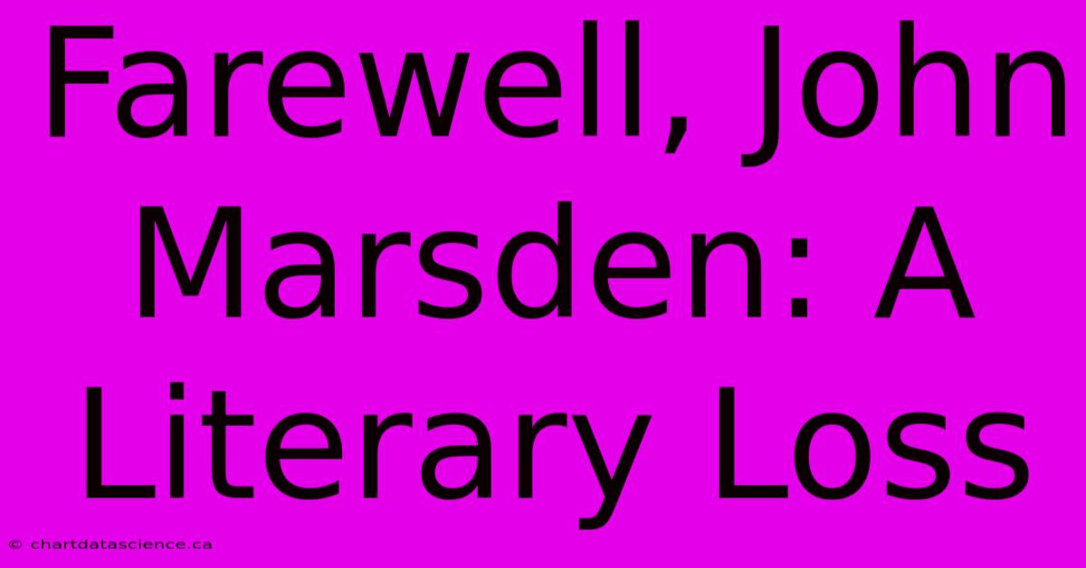 Farewell, John Marsden: A Literary Loss