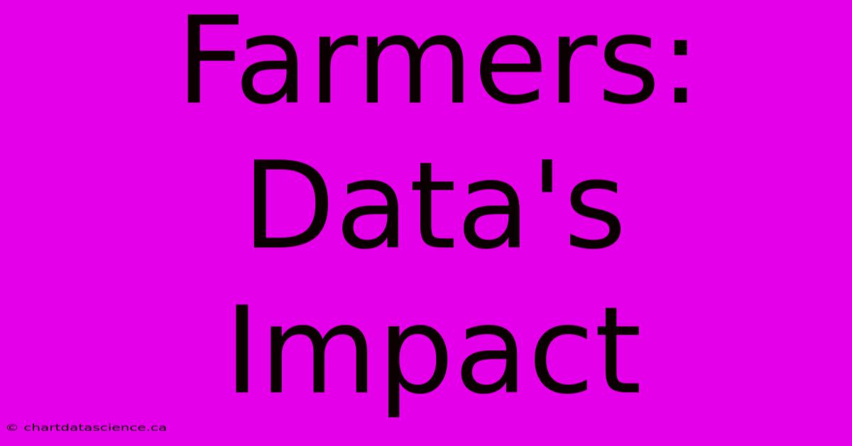 Farmers: Data's Impact