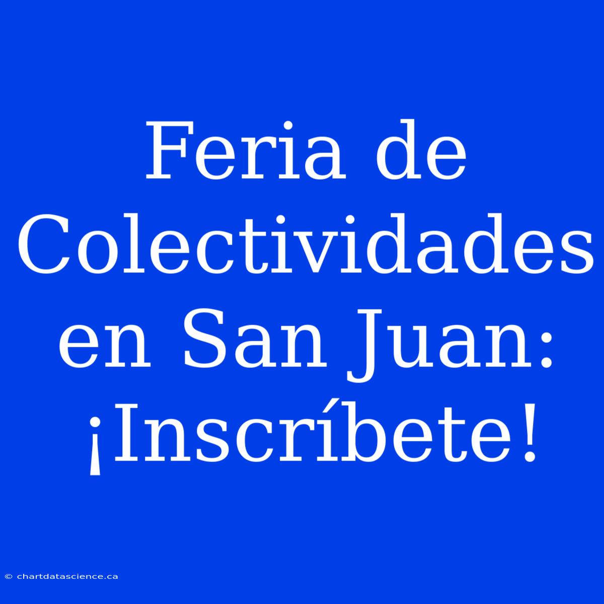 Feria De Colectividades En San Juan: ¡Inscríbete!