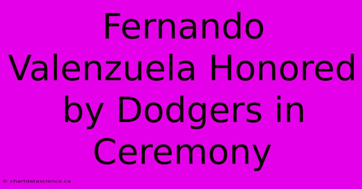 Fernando Valenzuela Honored By Dodgers In Ceremony