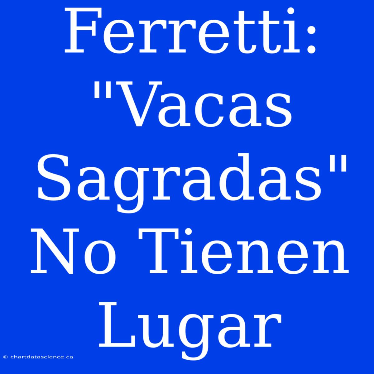 Ferretti: 