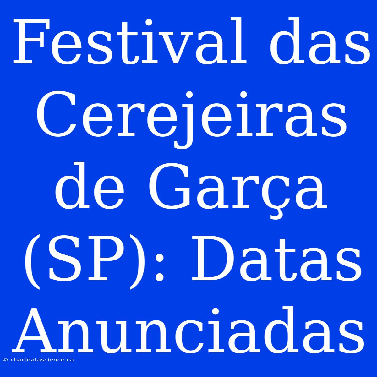 Festival Das Cerejeiras De Garça (SP): Datas Anunciadas