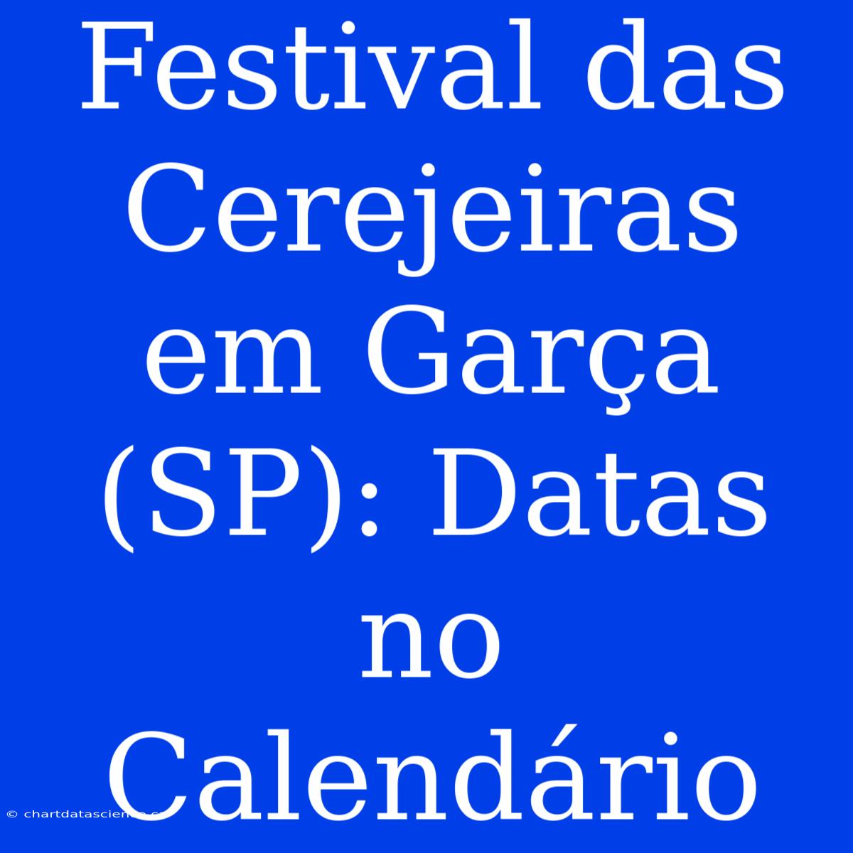 Festival Das Cerejeiras Em Garça (SP): Datas No Calendário