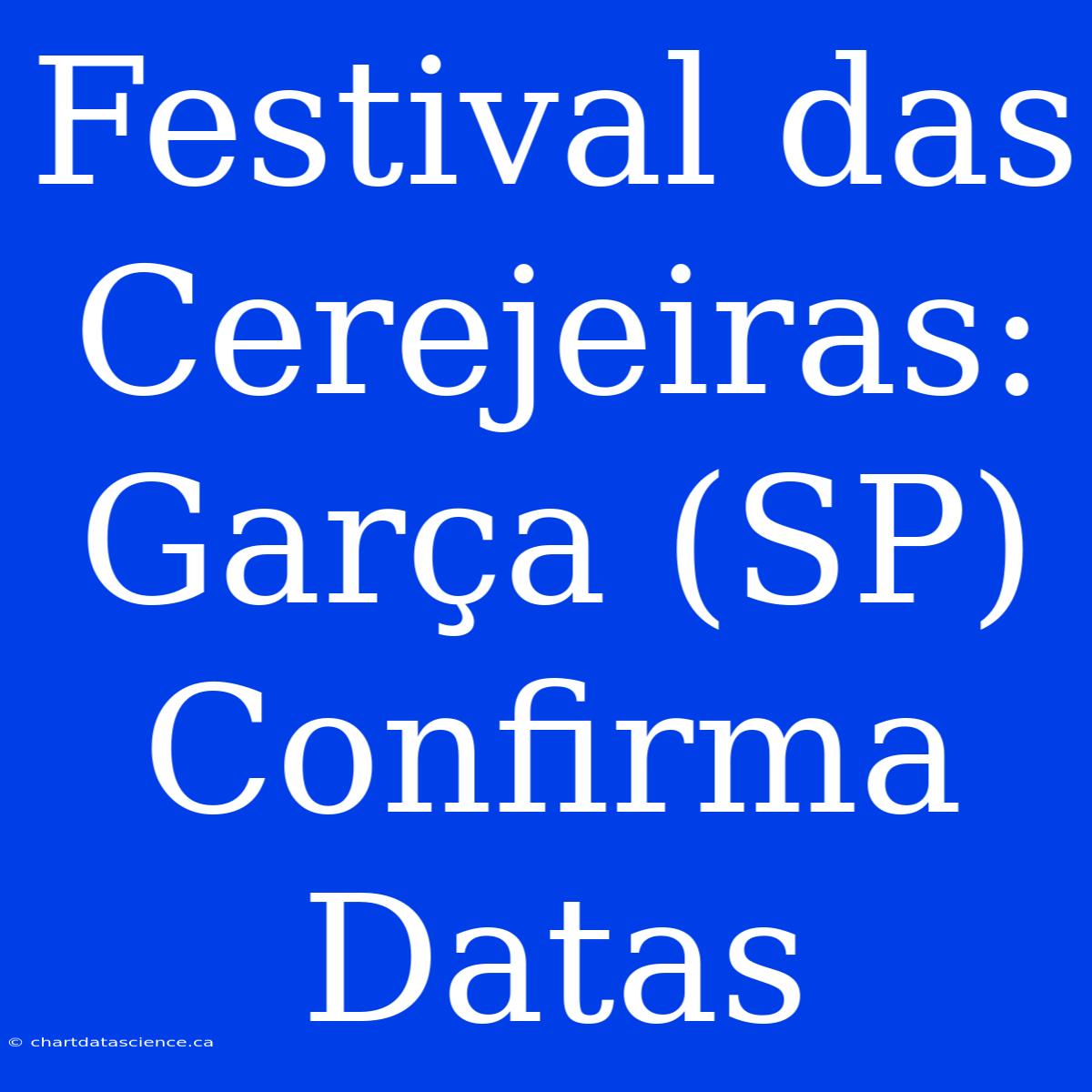 Festival Das Cerejeiras: Garça (SP) Confirma Datas