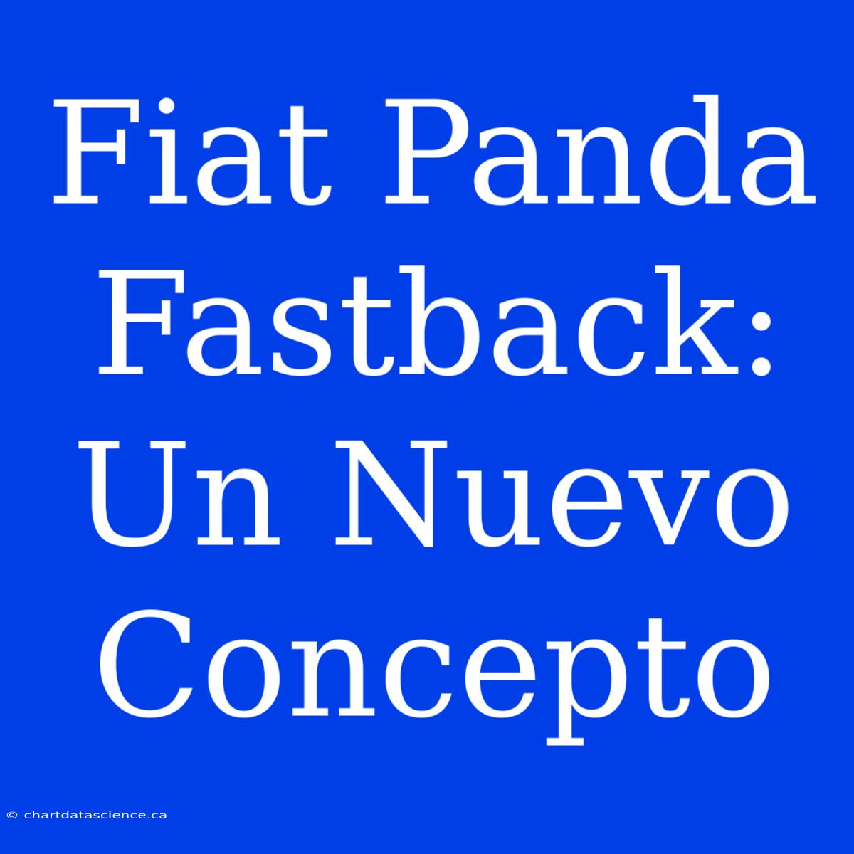 Fiat Panda Fastback: Un Nuevo Concepto