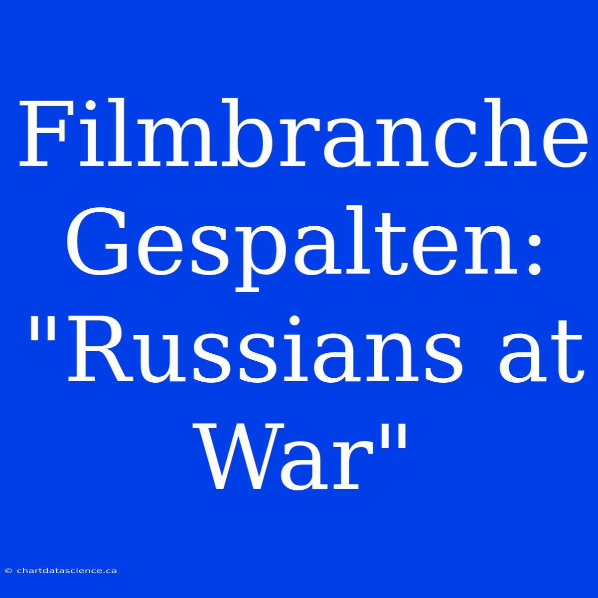 Filmbranche Gespalten: 