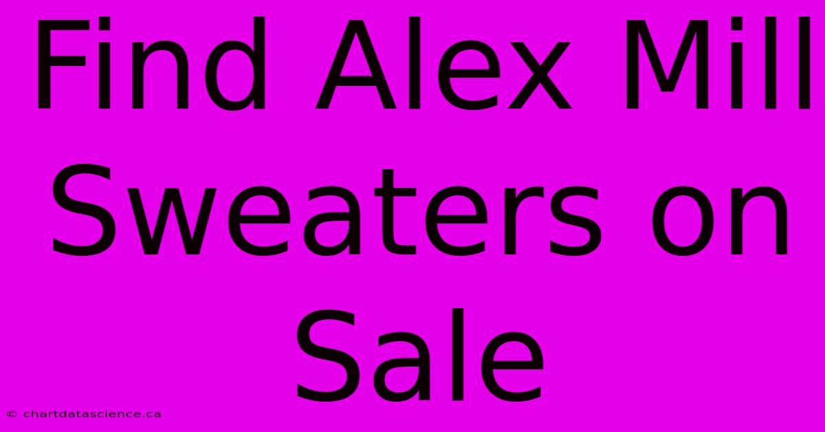 Find Alex Mill Sweaters On Sale