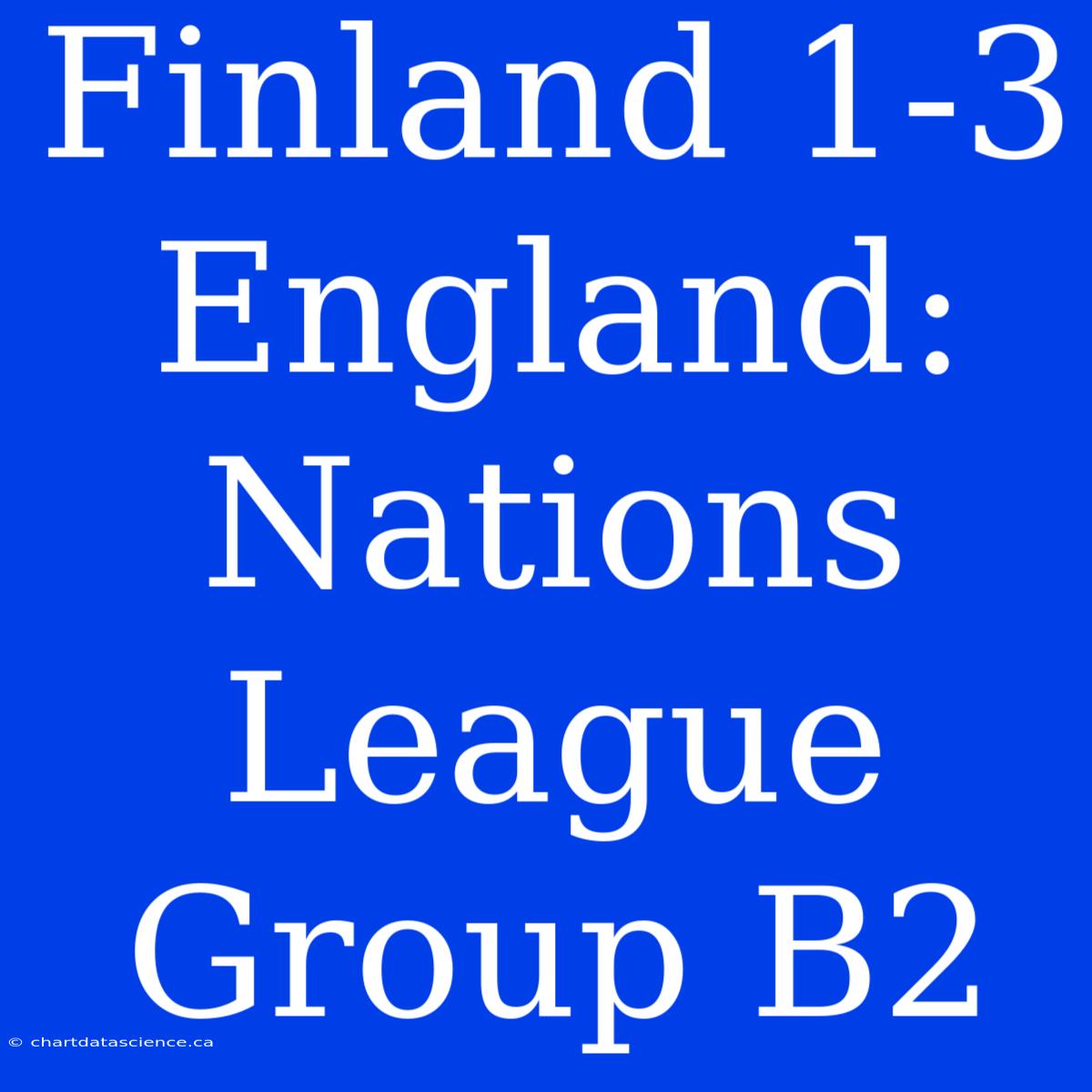 Finland 1-3 England: Nations League Group B2