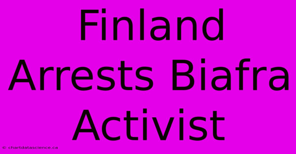 Finland Arrests Biafra Activist