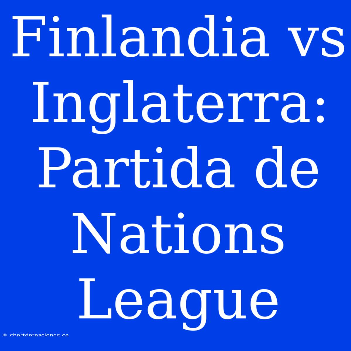 Finlandia Vs Inglaterra: Partida De Nations League