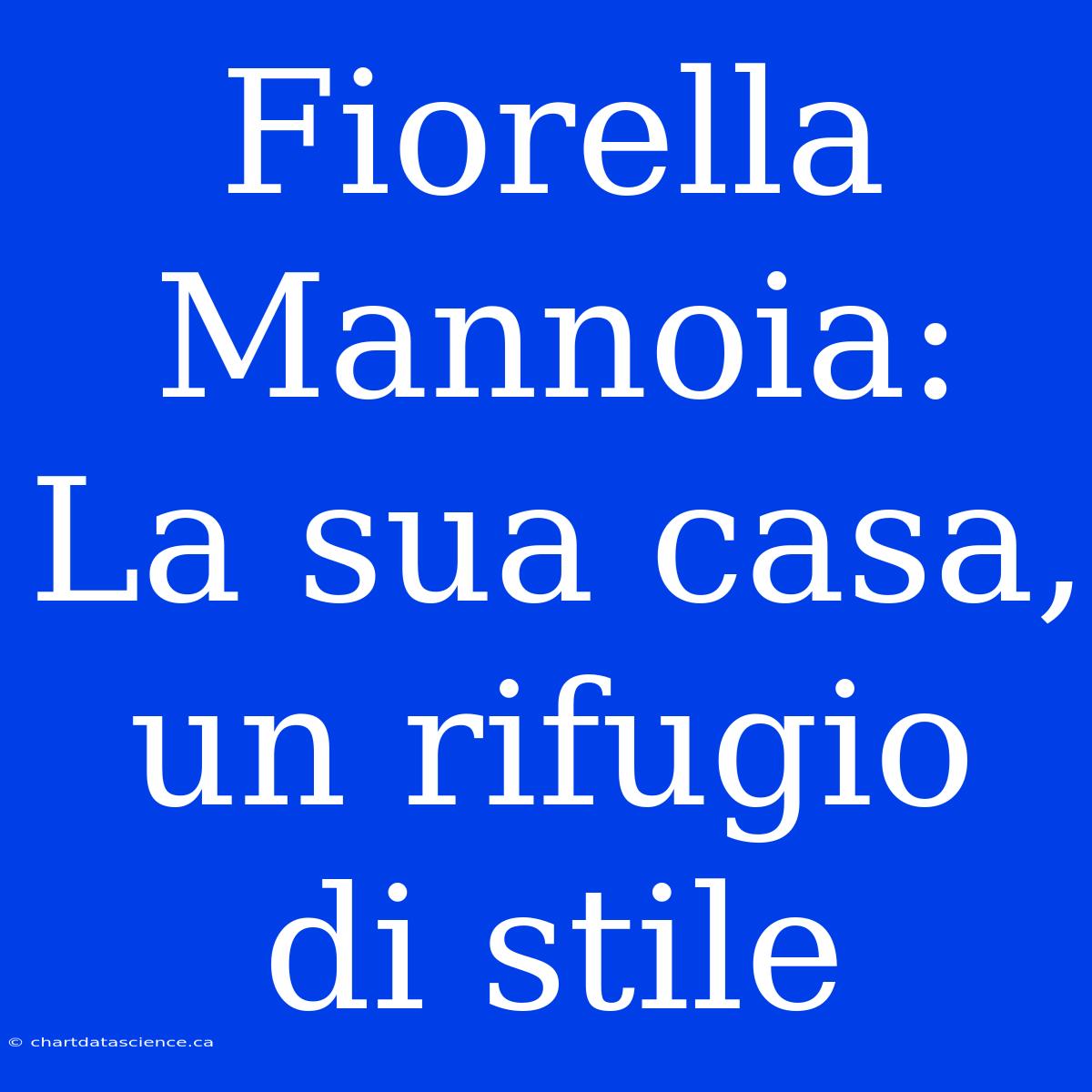 Fiorella Mannoia: La Sua Casa, Un Rifugio Di Stile