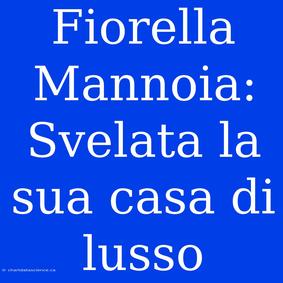 Fiorella Mannoia: Svelata La Sua Casa Di Lusso