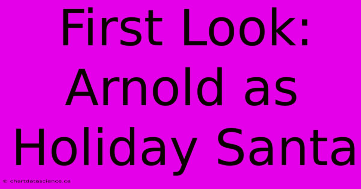 First Look: Arnold As Holiday Santa