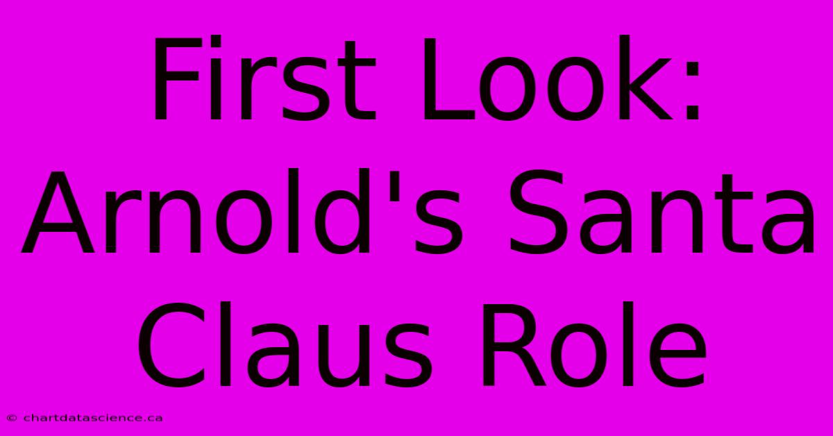 First Look: Arnold's Santa Claus Role