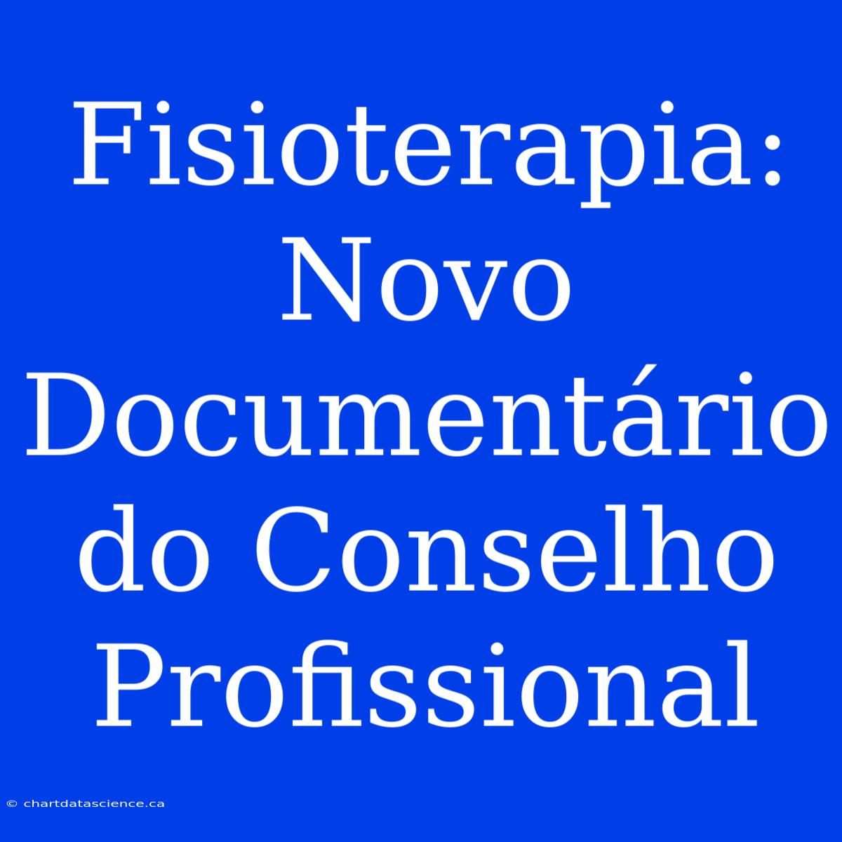 Fisioterapia: Novo Documentário Do Conselho Profissional