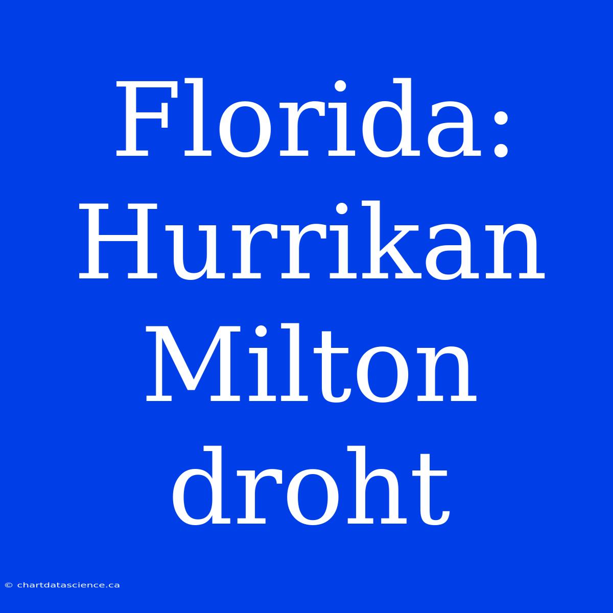 Florida: Hurrikan Milton Droht