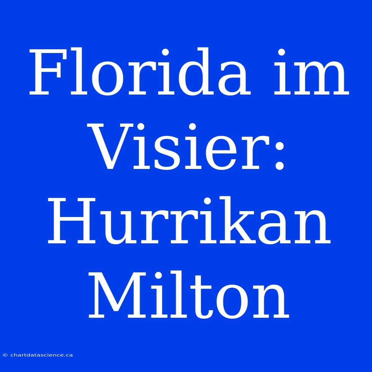 Florida Im Visier: Hurrikan Milton