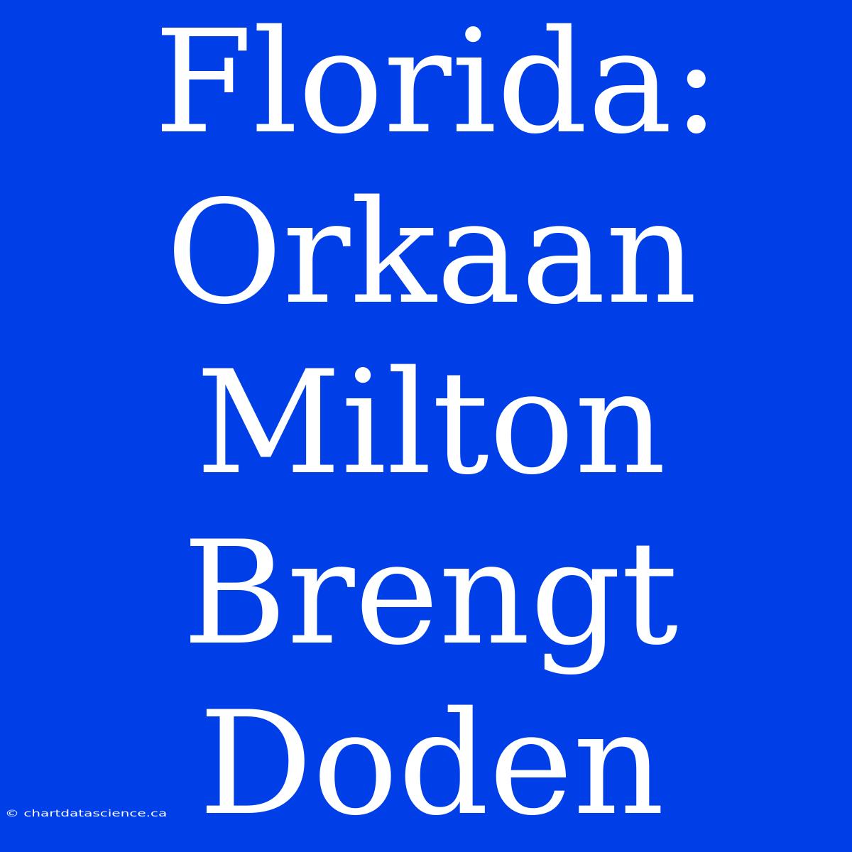 Florida: Orkaan Milton Brengt Doden