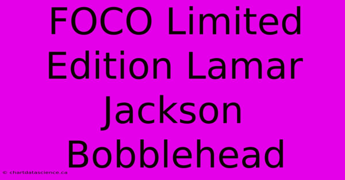 FOCO Limited Edition Lamar Jackson Bobblehead 